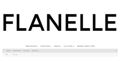 Flanelle Magazine BEST GIFT IDEAS